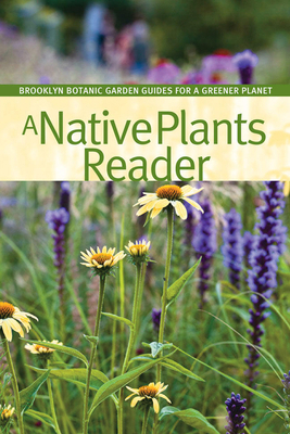 A Native Plants Reader 1889538809 Book Cover