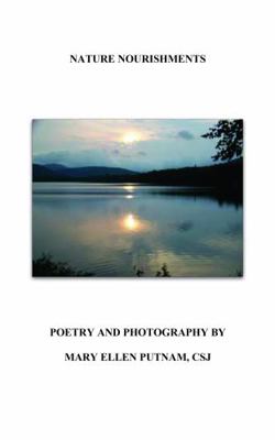 Paperback Nature Nourishments : Poetry and Photography Book