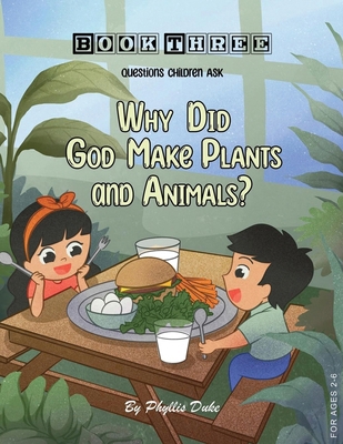 Why Did God Make Plants and Animals? 1966782861 Book Cover