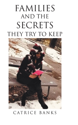 Families and the Secrets They Try to Keep 1098086201 Book Cover