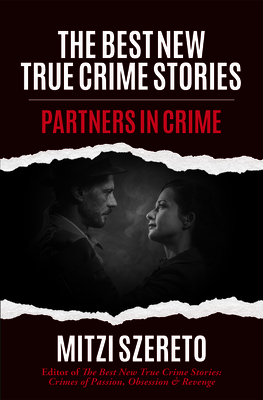 The Best New True Crime Stories: Partners in Cr... 1642507601 Book Cover