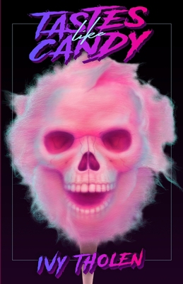 Tastes Like Candy: A Slasher Novel B08LJQDQ7N Book Cover