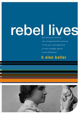 Helen Keller: Rebel Lives 1876175605 Book Cover