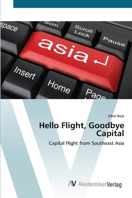 Hello Flight, Goodbye Capital 3639422503 Book Cover