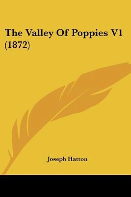 The Valley Of Poppies V1 (1872) 1104508931 Book Cover
