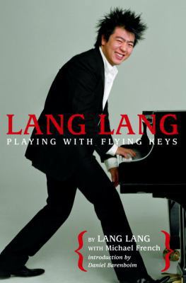 Lang Lang: Playing with Flying Keys 0385735782 Book Cover