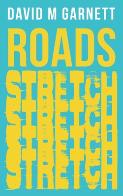 Roads Stretch 1398465445 Book Cover