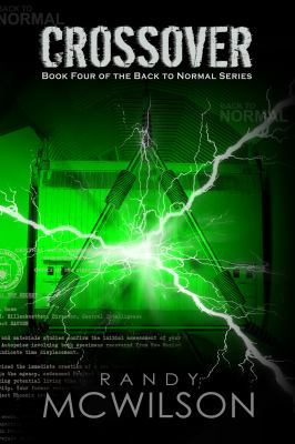 Crossover: Book Four of the Back to Normal Series 0692654879 Book Cover