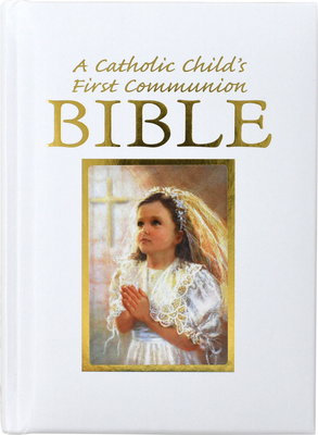 Catholic Child's First Communion Gift Bible 0882712209 Book Cover