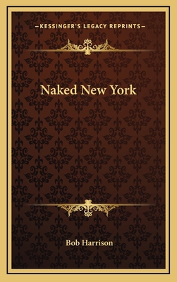 Naked New York 1166125017 Book Cover