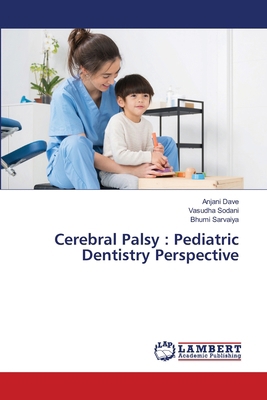 Cerebral Palsy: Pediatric Dentistry Perspective 6208418224 Book Cover