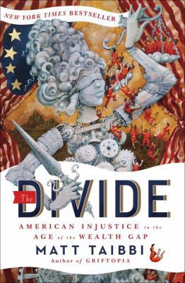 The Divide: American Injustice in the Age of th... 081299342X Book Cover