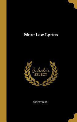 More Law Lyrics 0469002549 Book Cover