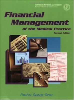 Financial Management of the Medical Practice 1579472915 Book Cover