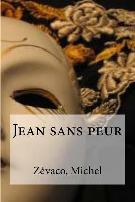 Jean sans peur [French] 1535113928 Book Cover