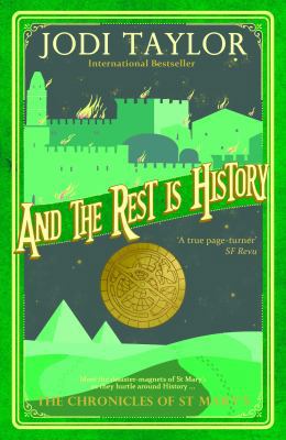 And the Rest Is History: The Chronicles of St. ... 1786152398 Book Cover