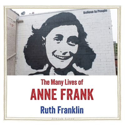 The Many Lives of Anne Frank B0DH9FT5D1 Book Cover