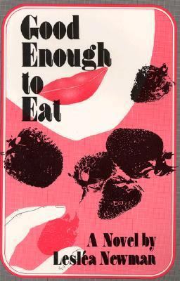 Good Enough to Eat 0932379214 Book Cover