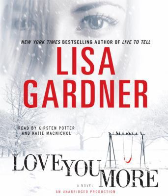 Love You More [ LOVE YOU MORE ] By Gardner, Lis... B004UQ8Q1K Book Cover