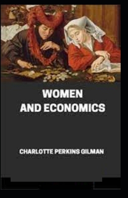 Women and Economics (illustrated edition) B092XSVR51 Book Cover