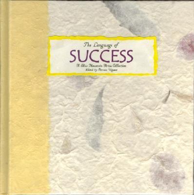 The Language of Success: A Collection from Blue... 0883965046 Book Cover