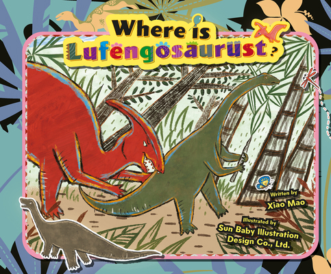 Where Is Lufengosaurus? 1487813120 Book Cover