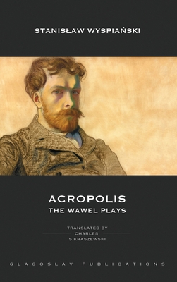 Acropolis: The Wawel Plays 1911414550 Book Cover
