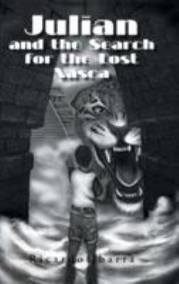 Julian and the Search for the Lost Nasca 1524640093 Book Cover