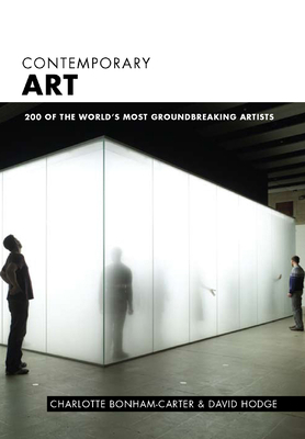 Contemporary Art: The Essential Guide to 200 Gr... 1847960588 Book Cover