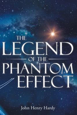 The Legend of the Phantom Effect 1088134378 Book Cover