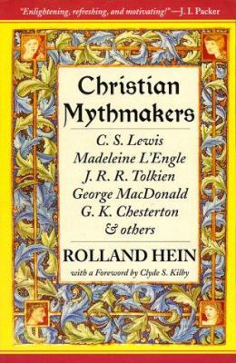 Christian Mythmakers: Lewis, L'Engle, Tolkien, ... 0940895315 Book Cover
