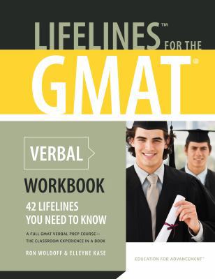 Paperback LifeLines for the GMAT Verbal Workbook : 42 LifeLines You Need to Know. a Full GMAT Verbal Prep Course - the Classroom Experience in a Book
