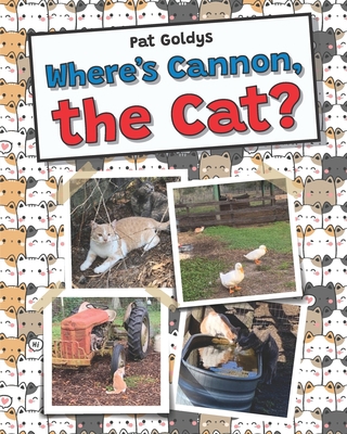 Where's Cannon, the Cat? B09TNW4D64 Book Cover