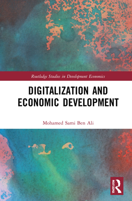 Digitalization and Economic Development: Insigh... 1032056010 Book Cover
