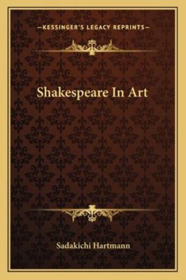 Shakespeare In Art 1163243744 Book Cover