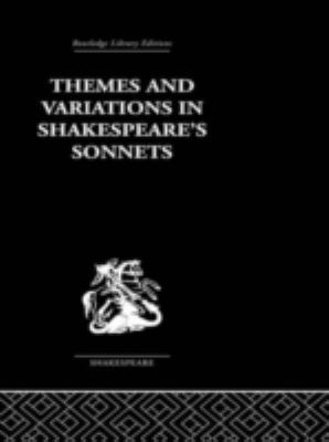 Themes and Variations in Shakespeare's Sonnets 0415352959 Book Cover