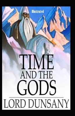 Time and the Gods Illustrated B0923WHTJV Book Cover