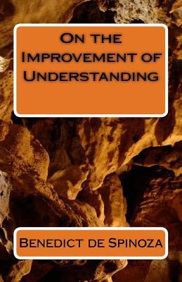 On the Improvement of Understanding 153706116X Book Cover
