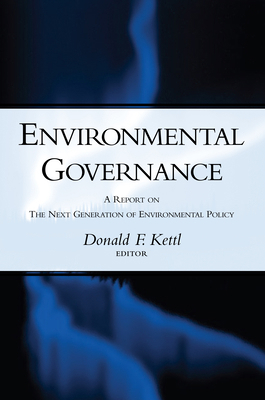 Environmental Governance: A Report on the Next ... 0815702558 Book Cover