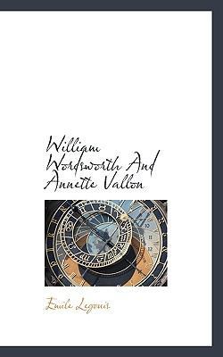 William Wordsworth and Annette Vallon 1110380313 Book Cover