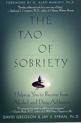 The Tao of Sobriety: Helping You to Recover fro... 0312242506 Book Cover