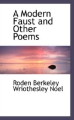 A Modern Faust and Other Poems 0559559364 Book Cover