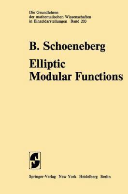 Elliptic Modular Functions: An Introduction 354006382X Book Cover