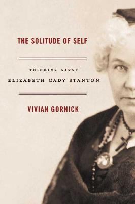 The Solitude of Self: Thinking about Elizabeth ... 0374299544 Book Cover