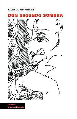 Don Segundo Sombra (Narrativa) (Spanish Edition) [Spanish] 8498973317 Book Cover