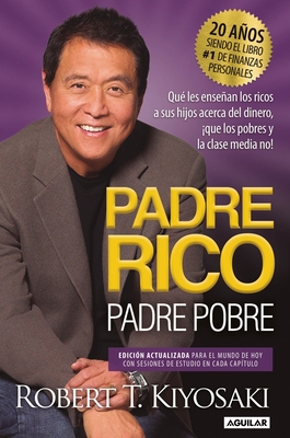 Padre Rico, Padre Pobre. Edición 20 Aniversario... [Spanish] 1945540826 Book Cover