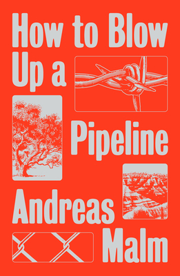 How to Blow Up a Pipeline 1839760257 Book Cover