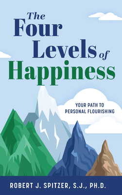 The Four Levels of Happiness: Your Path to Pers... B0CRD3JCV4 Book Cover