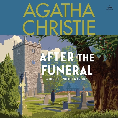 After the Funeral: A Hercule Poirot Mystery 1504762266 Book Cover