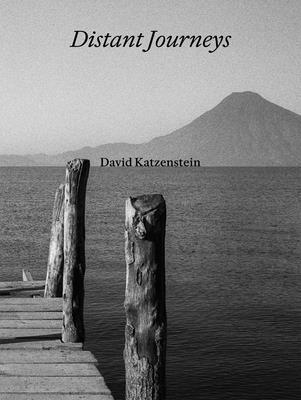 David Katzenstein: Distant Journeys 3777443689 Book Cover